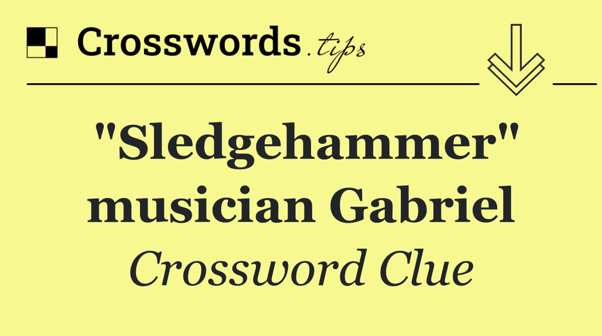 "Sledgehammer" musician Gabriel