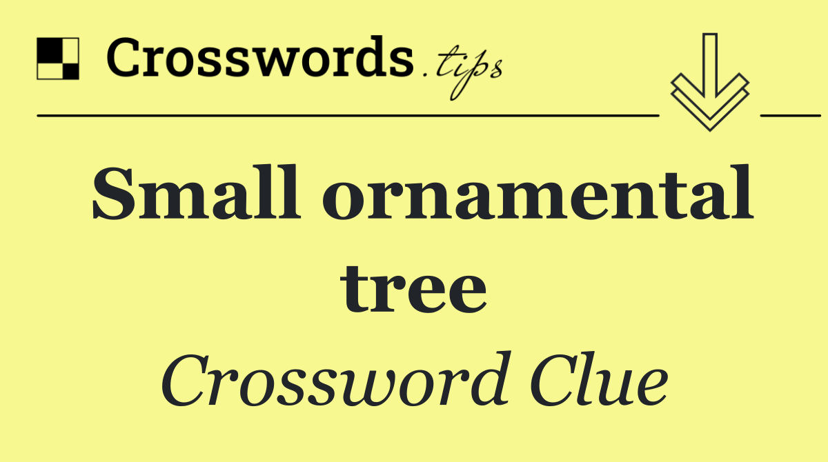 Small ornamental tree