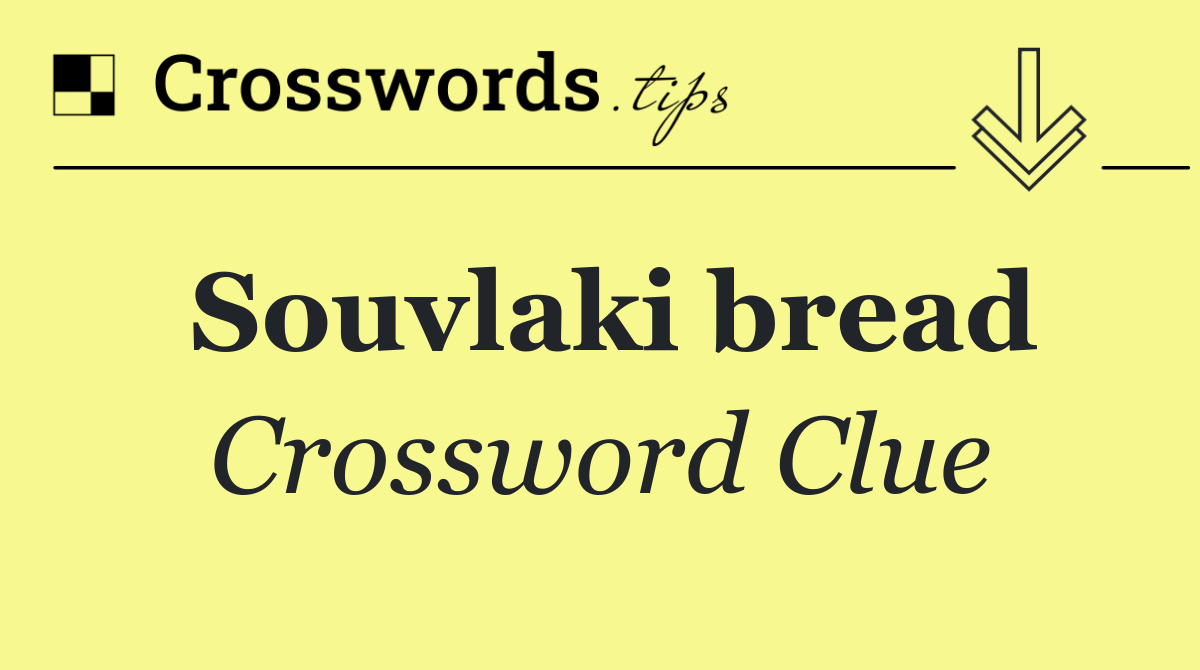 Souvlaki bread