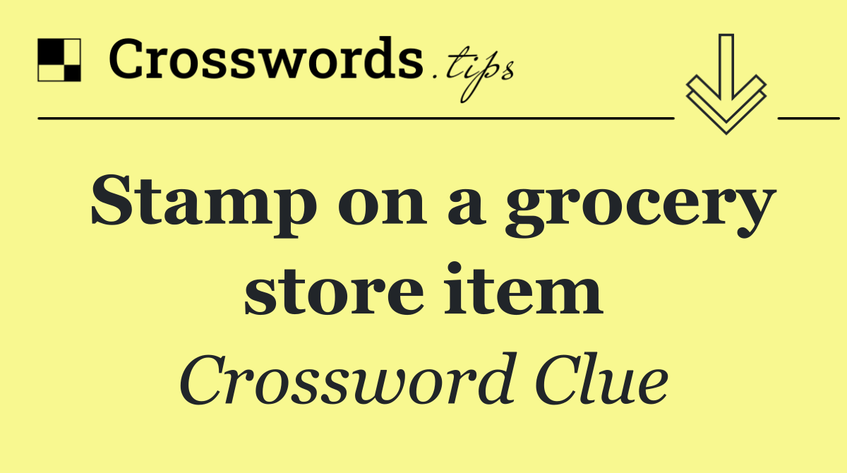 Stamp on a grocery store item