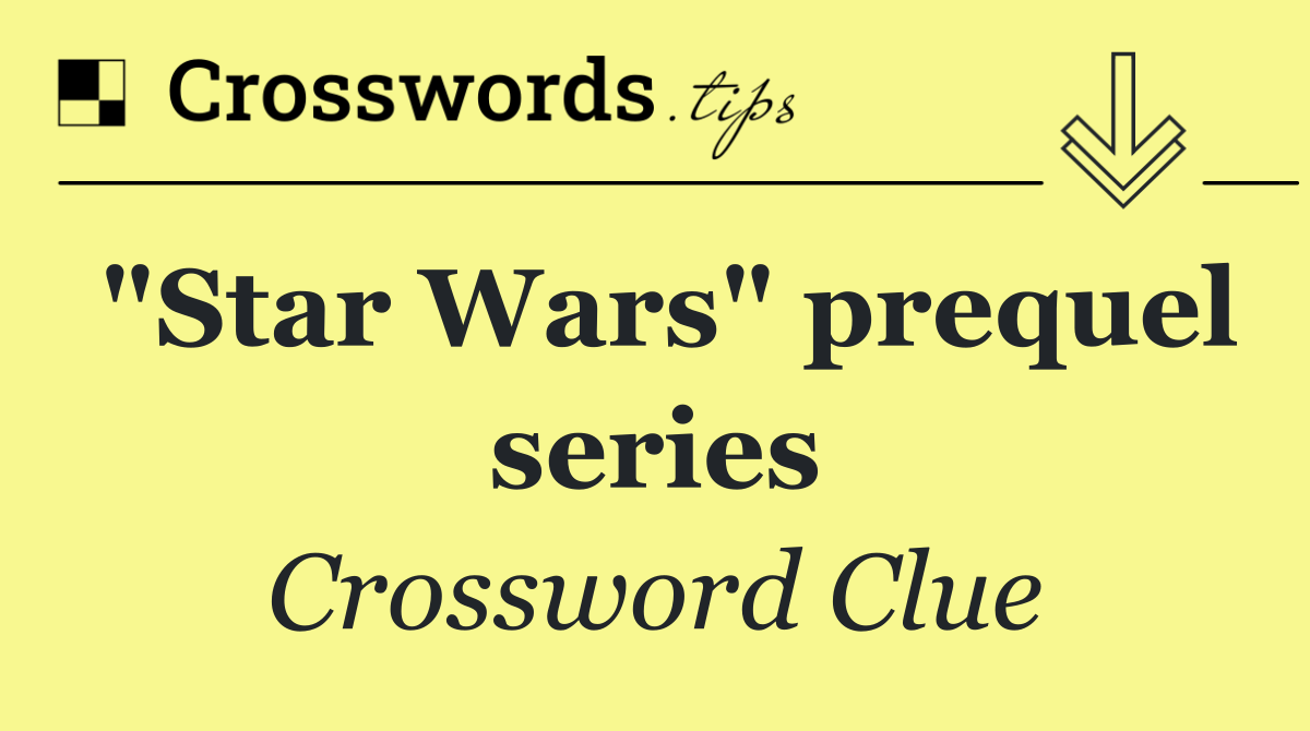 "Star Wars" prequel series