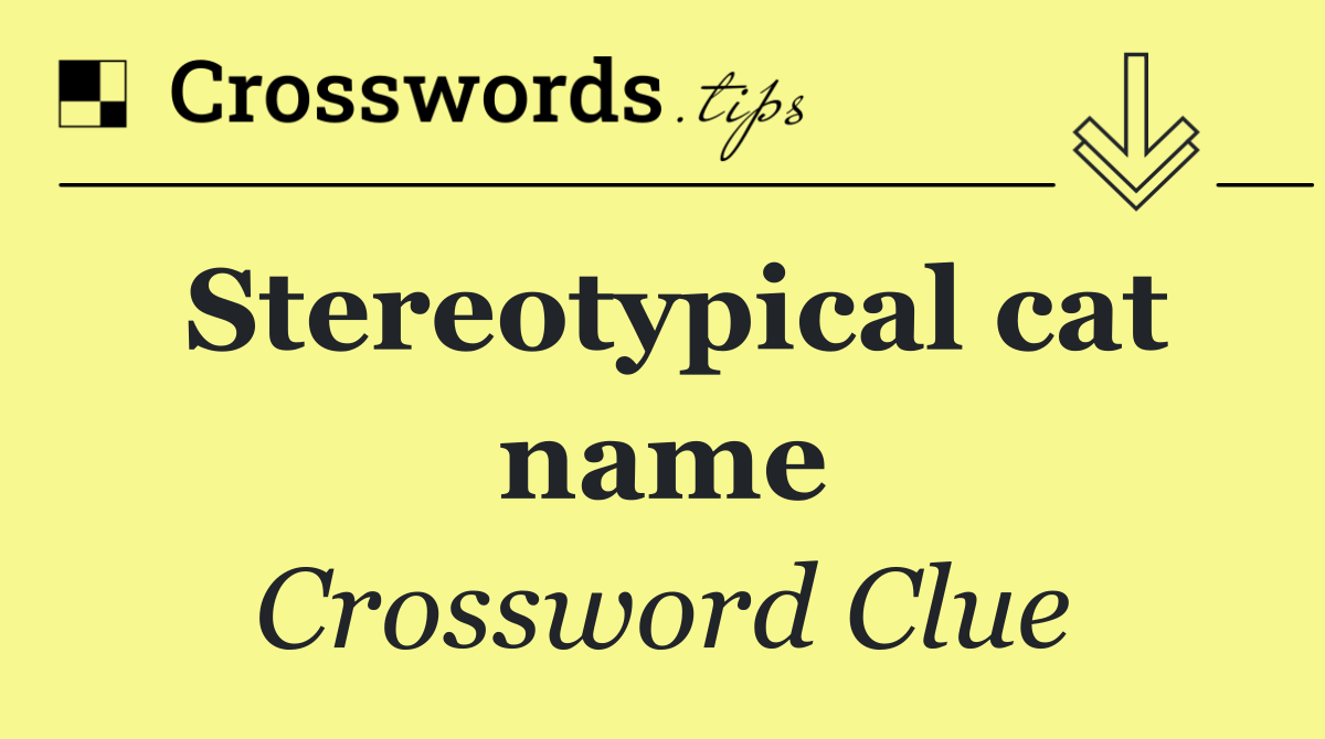Stereotypical cat name