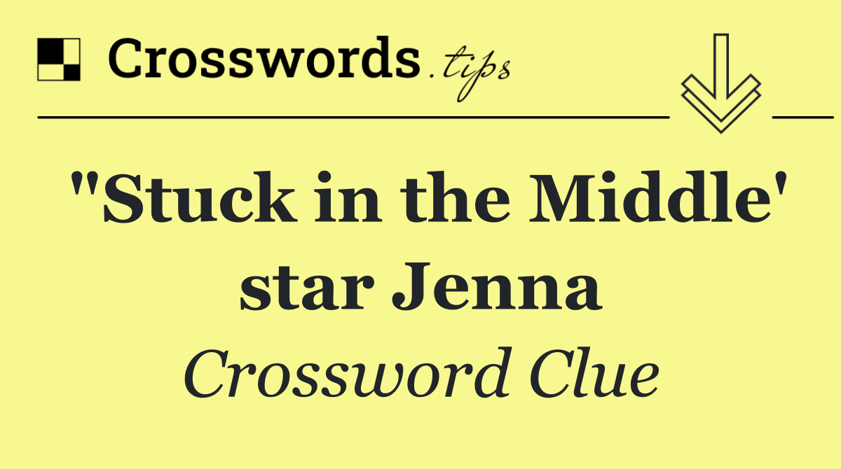 "Stuck in the Middle' star Jenna