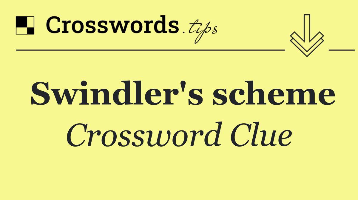 Swindler's scheme