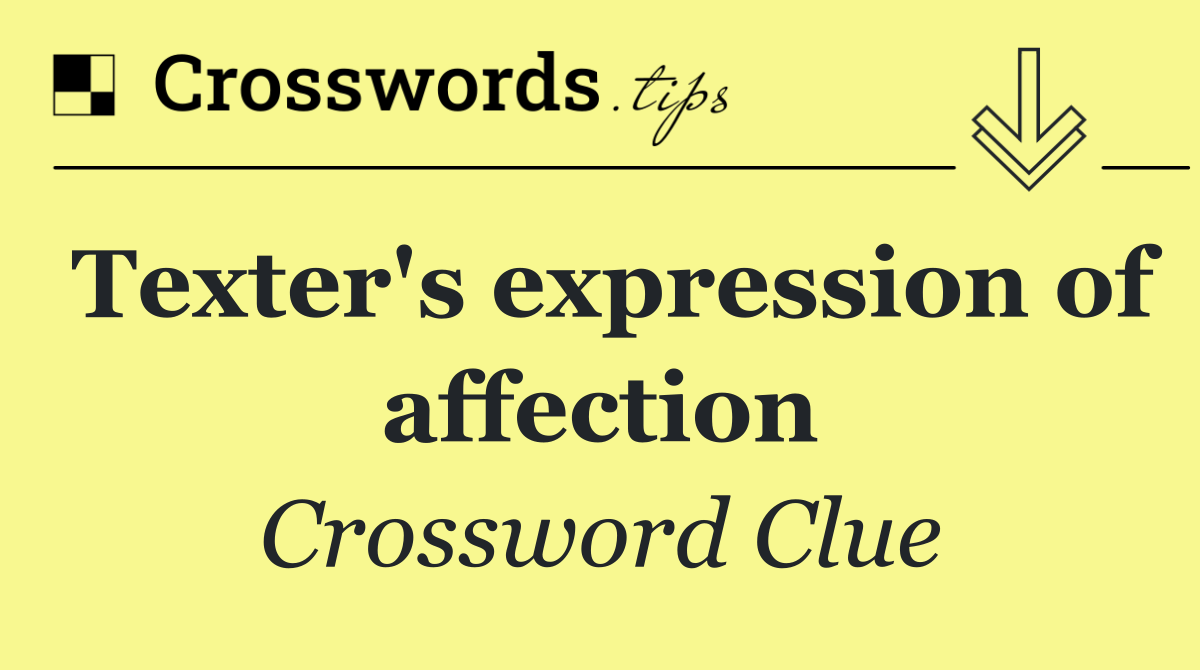 Texter's expression of affection