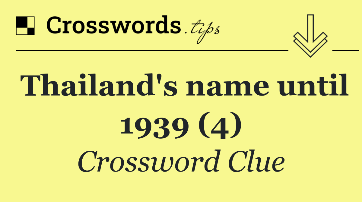 Thailand's name until 1939 (4)