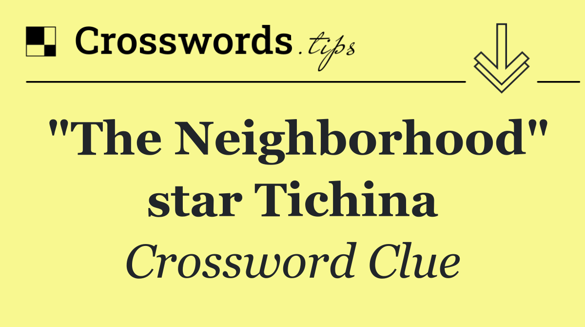 "The Neighborhood" star Tichina