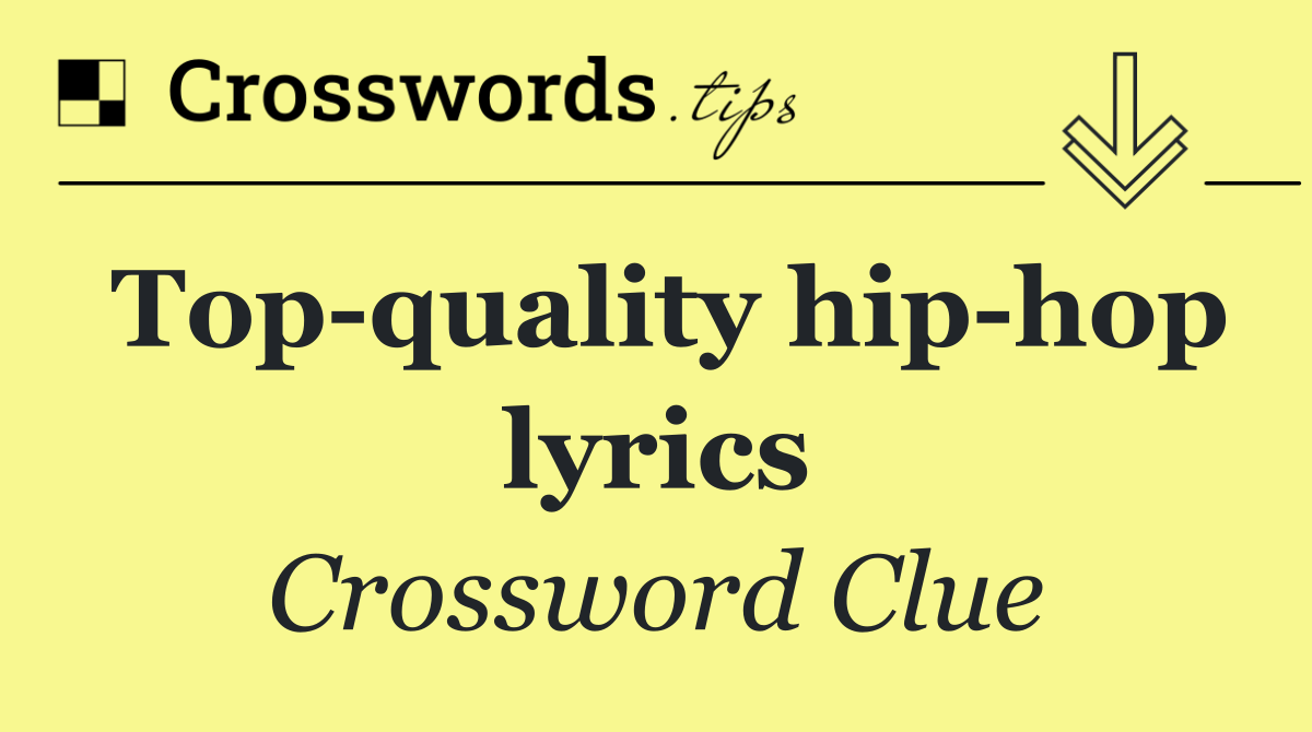 Top quality hip hop lyrics