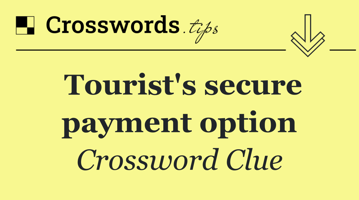 Tourist's secure payment option
