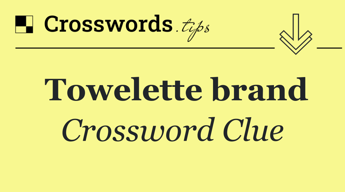 Towelette brand