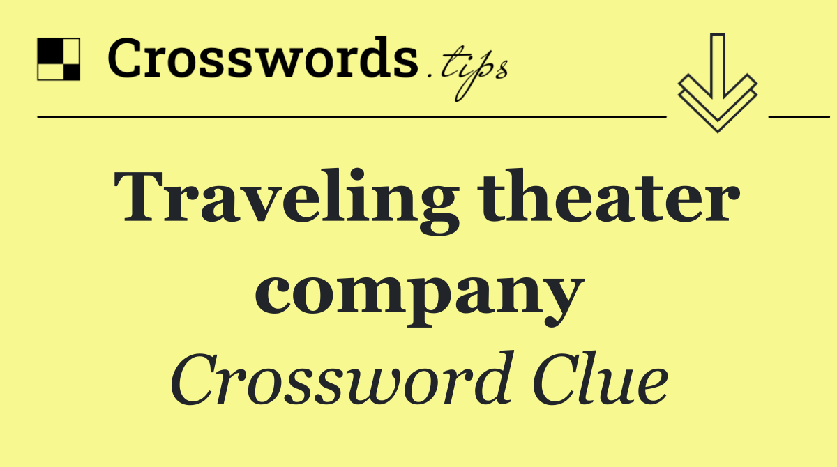 Traveling theater company