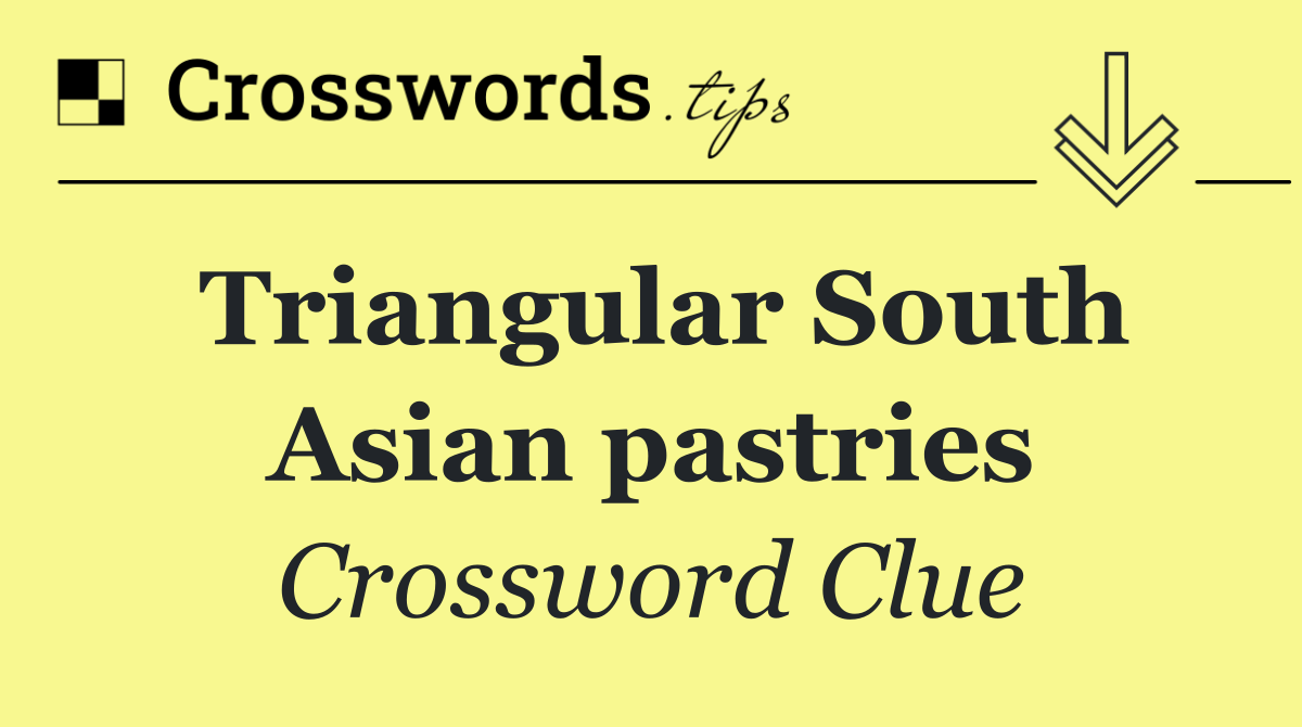 Triangular South Asian pastries