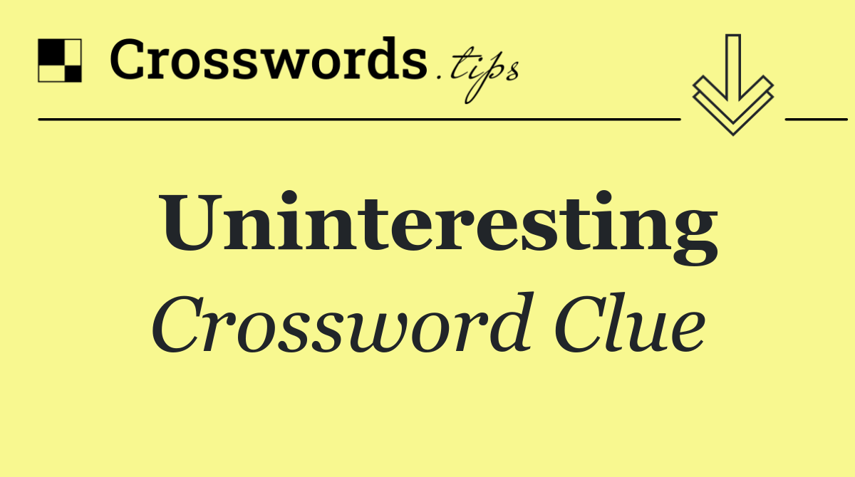 Uninteresting