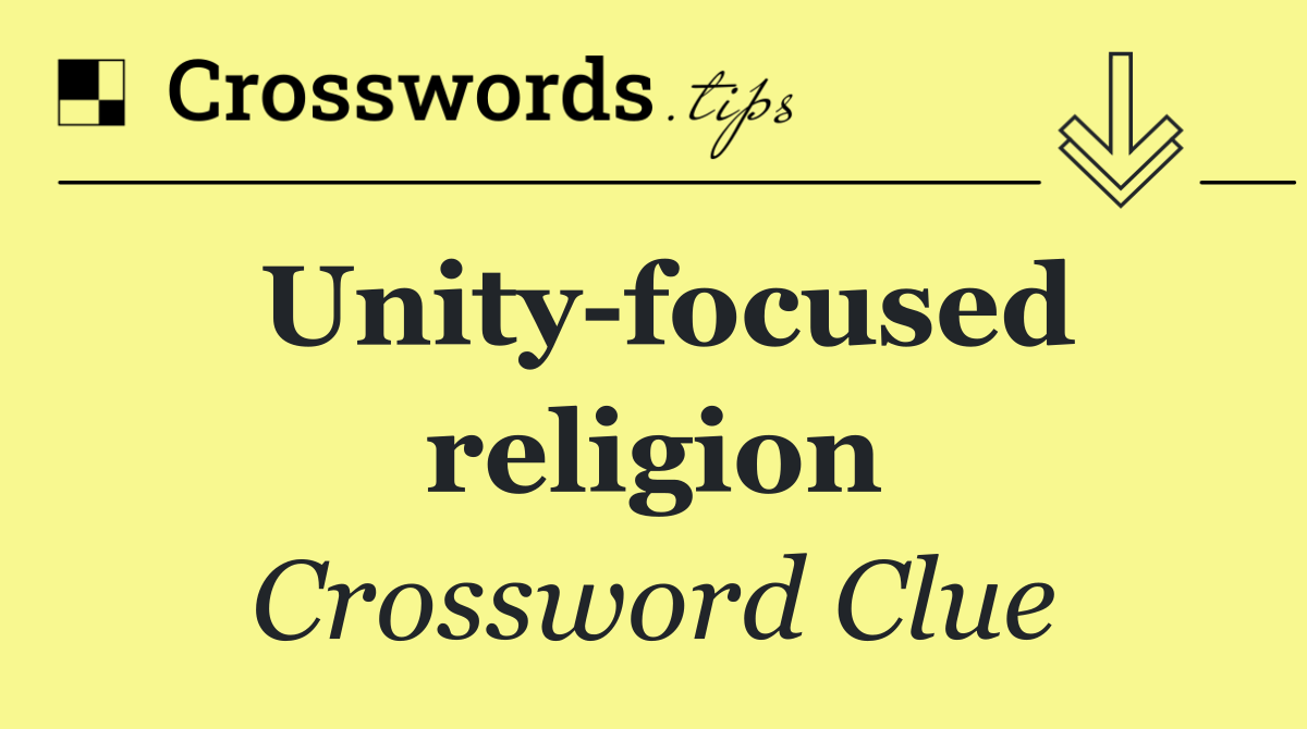 Unity focused religion