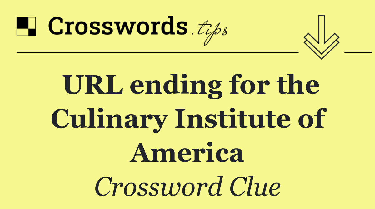 URL ending for the Culinary Institute of America