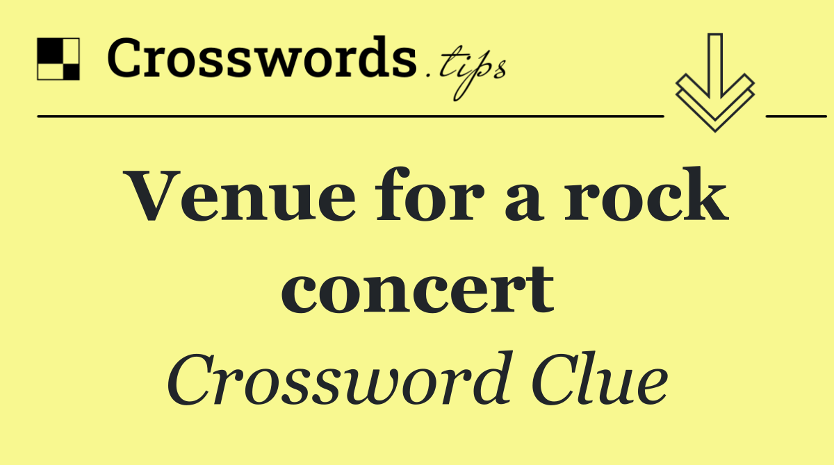 Venue for a rock concert
