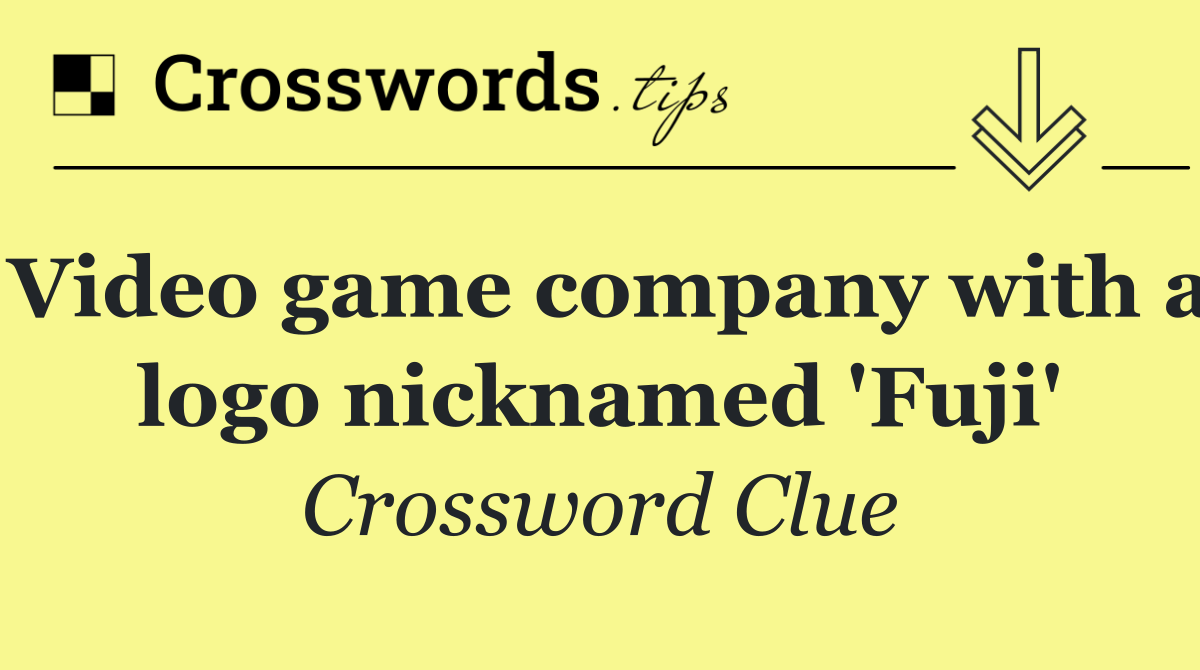 Video game company with a logo nicknamed 'Fuji'