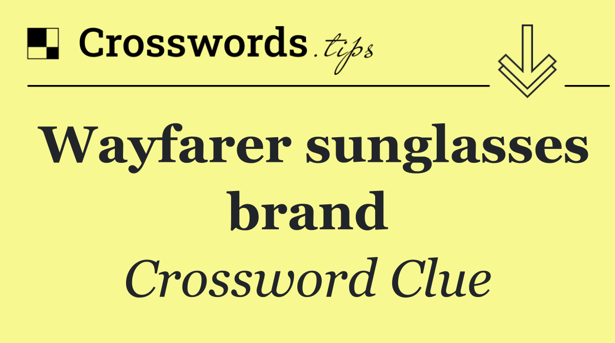 Wayfarer sunglasses brand