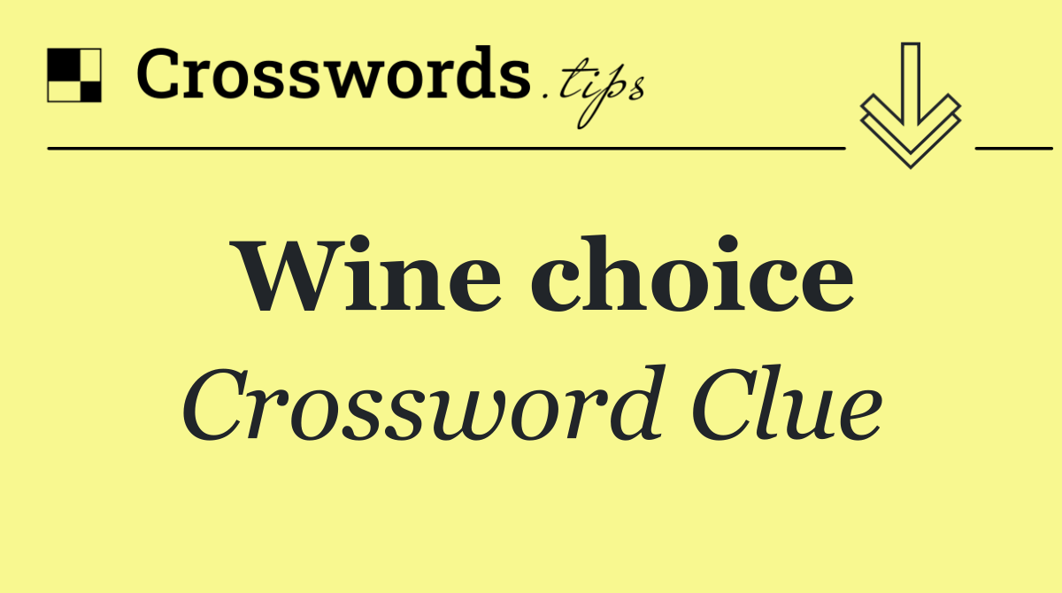 Wine choice