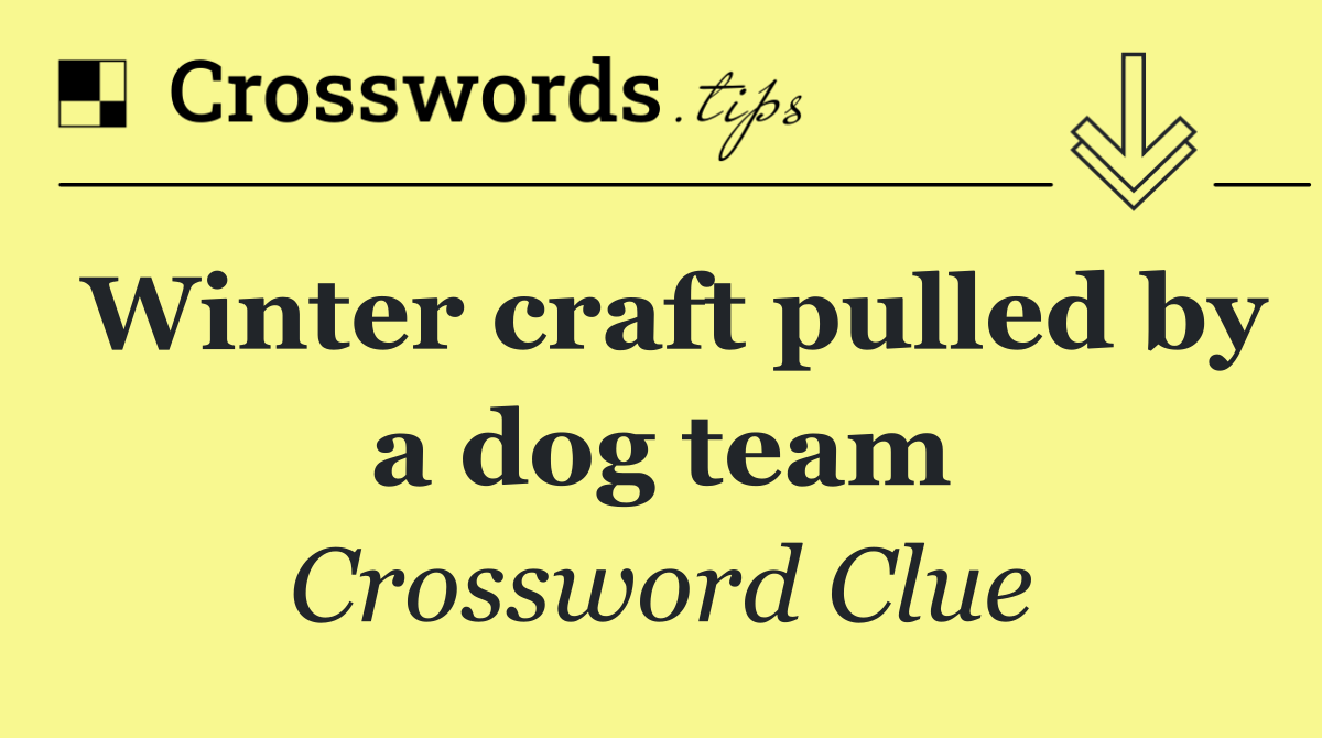 Winter craft pulled by a dog team