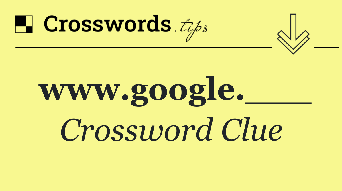 www.google.___