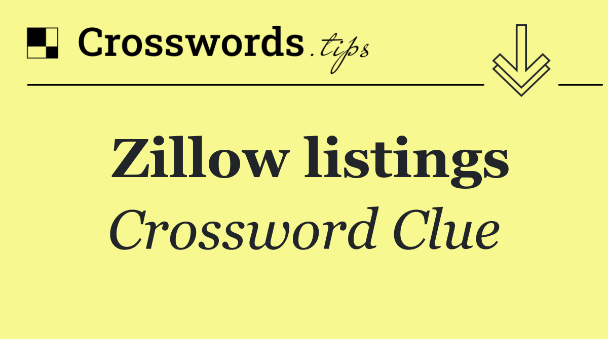 Zillow listings